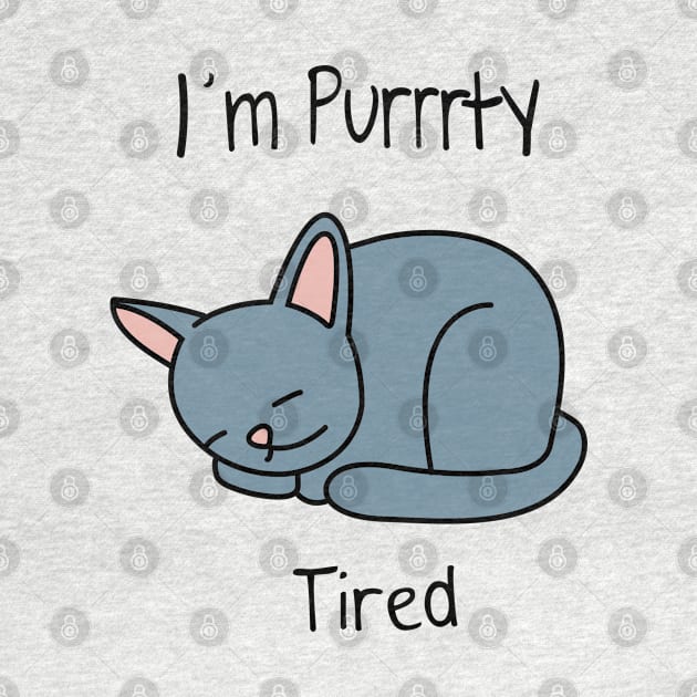 I'm Purrrty Tired - Mr Fronds Cat by tvshirts